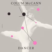 Book Cover for Dancer by Colum McCann