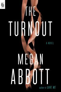 Book Cover for The Turnout by Megan Abbott