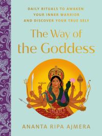 Book Cover for The Way of the Goddess by Ananta Ripa Ajmera