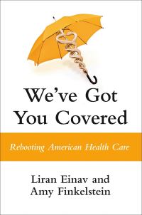 Book Cover for We've Got You Covered by Liran Einav, Amy Finkelstein