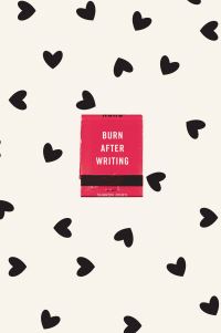 Book Cover for Burn After Writing (Hearts) by Sharon Jones