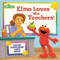 Book Cover for Elmo Loves His Teachers! (Sesame Street) by Christy Webster