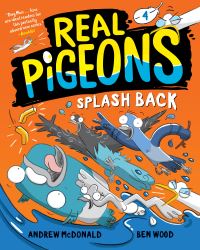 Book Cover for Real Pigeons Splash Back (Book 4) by Andrew McDonald