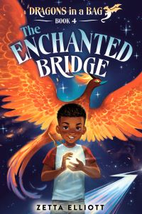 Book Cover for The Enchanted Bridge by Zetta Elliott