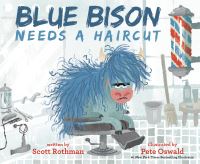 Book Cover for Blue Bison Needs a Haircut by Scott Rothman