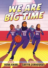 Book Cover for We Are Big Time by Hena Khan