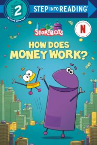 Book Cover for How Does Money Work? (StoryBots) by Random House, Random House