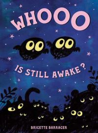Book Cover for Whooo Is Still Awake? by Brigette Barrager