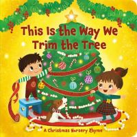 Book Cover for This Is the Way We Trim the Tree by Arlo Finsy