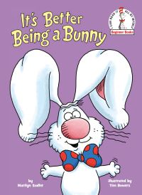 Book Cover for It's Better Being a Bunny by Marilyn Sadler