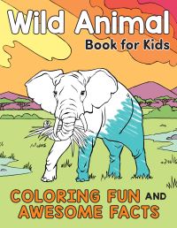 Book Cover for Wild Animal Book for Kids by Katie HenriesMeisner