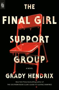 Book Cover for The Final Girl Support Group by Grady Hendrix