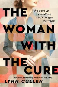 Book Cover for The Woman With the Cure by Lynn Cullen