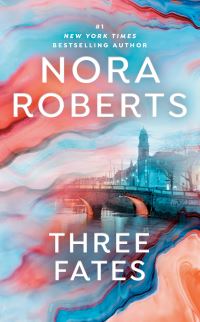 Book Cover for Three Fates by Nora Roberts