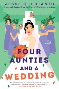 Book Cover for Four Aunties and a Wedding by Jesse Q Sutanto