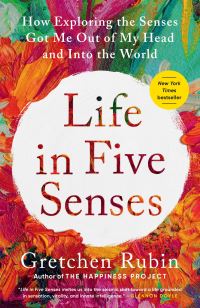 Book Cover for Life in Five Senses by Gretchen Rubin