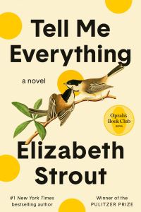 Book Cover for Tell Me Everything: Oprah's Book Club by Elizabeth Strout
