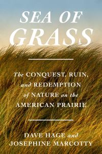 Book Cover for Sea of Grass by Dave Hage, Josephine Marcotty