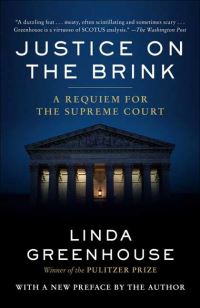 Book Cover for Justice on the Brink by Linda Greenhouse