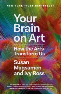 Book Cover for Your Brain on Art by Susan Magsamen, Ivy Ross