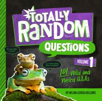 Book Cover for Totally Random Questions Volume 1 by Melina Gerosa Bellows