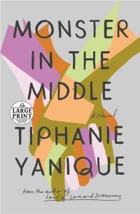 Book Cover for Monster in the Middle by Tiphanie Yanique