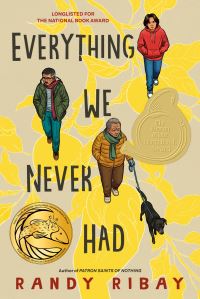 Book Cover for Everything We Never Had by Randy Ribay