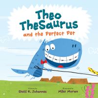 Book Cover for Theo Thesaurus and the Perfect Pet by Shelli R Johannes