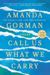 Book Cover for Call Us What We Carry by Amanda Gorman