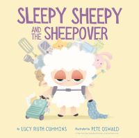 Book Cover for Sleepy Sheepy and the Sheepover by Lucy Ruth Cummins