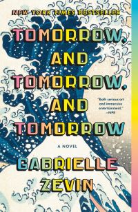 Book Cover for Tomorrow, and Tomorrow, and Tomorrow by Gabrielle Zevin