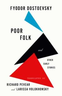 Book Cover for Poor Folk and Other Early Stories by Fyodor Dostoyevsky, Fyodor Dostoyevsky
