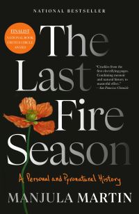 Book Cover for Last Fire Season, The by Manjula Martin