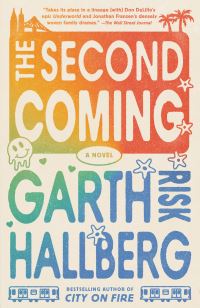 Book Cover for The Second Coming by Garth Risk Hallberg