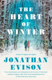 Book Cover for The Heart of Winter by Jonathan Evison