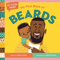 Book Cover for My First Book of Beards by Robyn Wall
