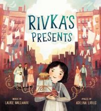 Book Cover for Rivka's Presents by Laurie Wallmark