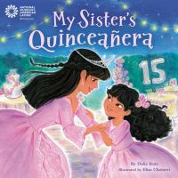 Book Cover for My Sister's Quinceañera by Delia Ruiz, National Museum of the American Latino US
