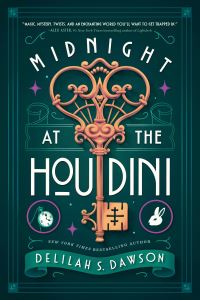 Book Cover for Midnight at the Houdini by Delilah S Dawson