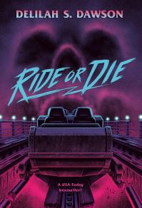 Book Cover for Ride or Die by Delilah S Dawson
