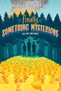 Book Cover for Finally, Something Mysterious by Doug Cornett