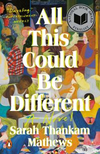 Book Cover for All This Could Be Different by Sarah Thankam Mathews
