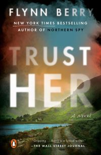Book Cover for Trust Her by Flynn Berry
