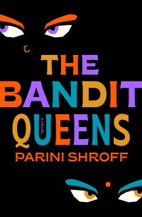 Book Cover for The Bandit Queens by Parini Shroff 