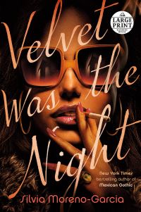 Book Cover for Velvet Was the Night by Silvia Moreno-Garcia