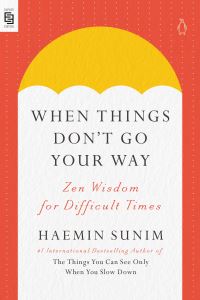 Book Cover for When Things Don't Go Your Way by Haemin Sunim