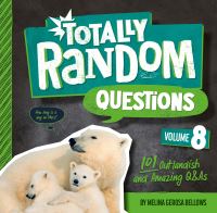 Book Cover for Totally Random Questions Volume 8 by Melina Gerosa Bellows