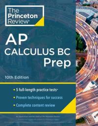 Book Cover for Princeton Review AP Calculus BC Prep, 2024 by The Princeton Review, David Khan