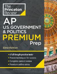 Book Cover for Princeton Review AP U.S. Government & Politics Premium Prep, 2024 by The Princeton Review