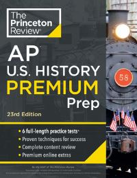Book Cover for Princeton Review AP U.S. History Premium Prep, 2024 by The Princeton Review